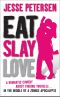 [Living with the dead 03] • Eat Slay Love